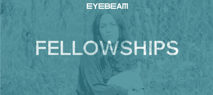 Eyebeam fellowships.