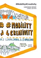 Cover for #Mobility4Creativity Conference Report. Hand drawn style, with images of happy dancing people at the top and the city of Ljubljana at the base.